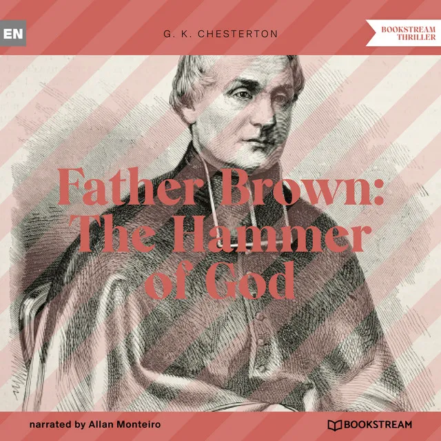 Part 8 - Father Brown: The Hammer of God