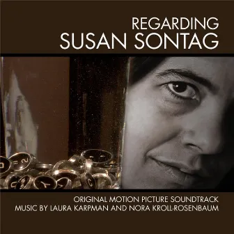 Regarding Susan Sontag (Original Motion Picture Soundtrack) by Nora Kroll-Rosenbaum