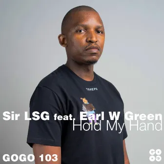 Hold My Hand by Sir LSG