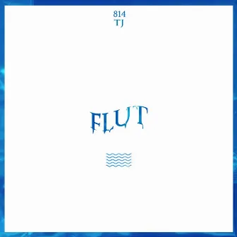 Flut by TJ