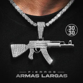 Fierros Armas Largas by Grupo Descarga Del 3030