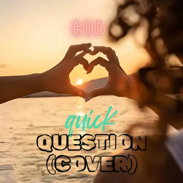 Quick Question - Cover