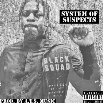 System of Suspects Freestyle by JaySoCray