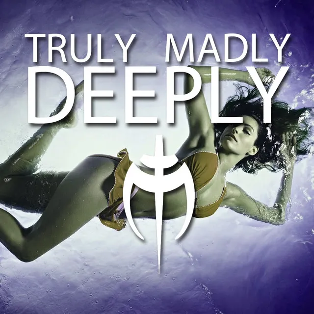 Truly Madly Deeply - Topmodelz Edit