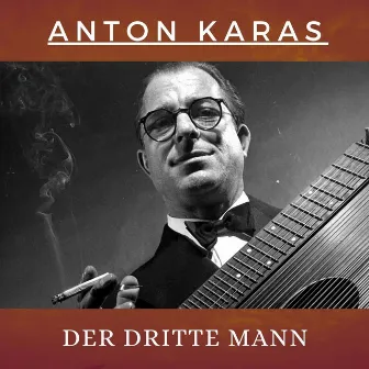 Der Dritte Mann by Anton Karas