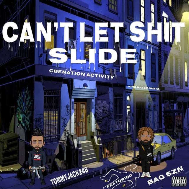 CAN'T LET SHIT SLIDE - Special Version