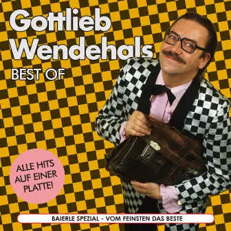 Best of Gottlieb Wendehals by Gottlieb Wendehals