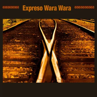 Expreso Wara Wara by Pepe Luna