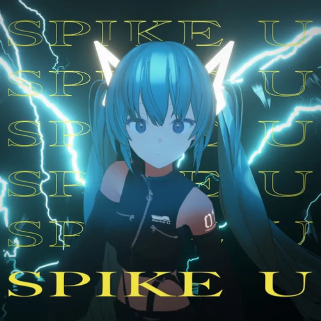 SPIKE U (feat. 初音ミク)