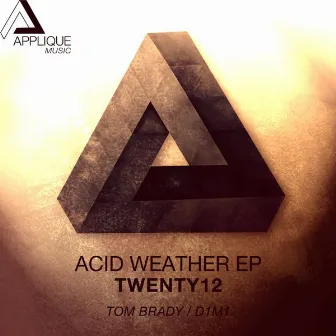 Acid Weather by Twenty12