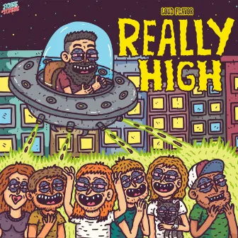 Really High by Loud Flavor