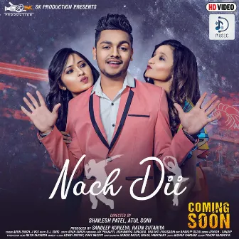 Nach Dii by Arun Singh