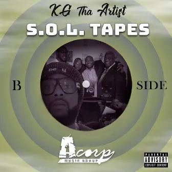 S.O.L. Tapes B Side by KG Tha Artist