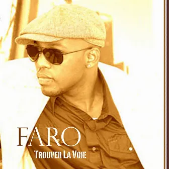 Trouver la Voie by Faro