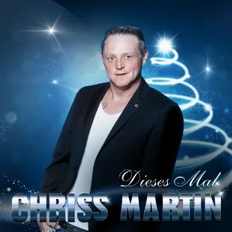 Dieses Mal by Chriss Martin