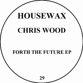 Further Future EP by Chris Wood