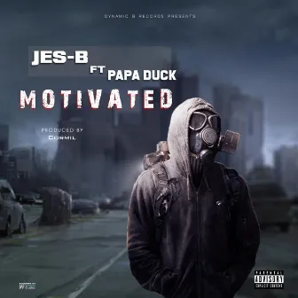 Motivated by Jes-B