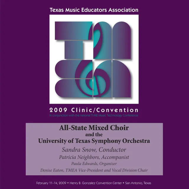 2009 Texas Music Educators Association (TMEA): All-State Mixed Choir with the University of Texas Symphony Orchestra