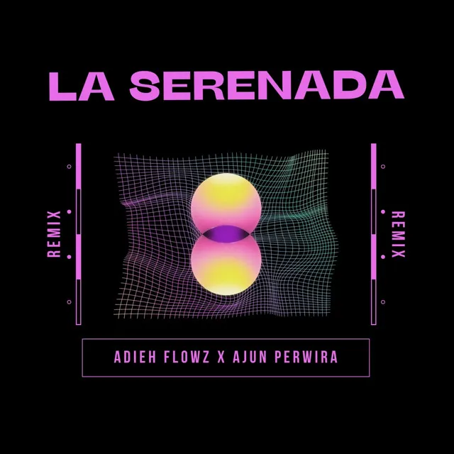 La Serenada - Remix