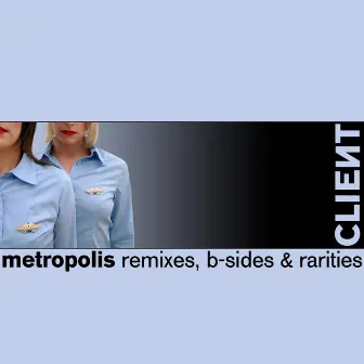 Metropolis by Client