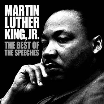 The Best Of The Speeches by Martin Luther King, Jr.