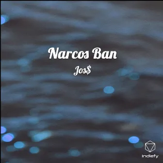 Narcos Ban by Jos$