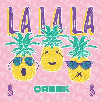 La La La by CREEK