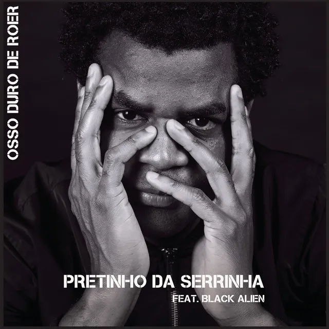 Osso Duro de Roer (feat. Black Alien)