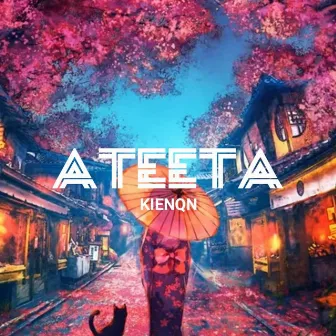 ATEETA (Instrumental) by KienQN