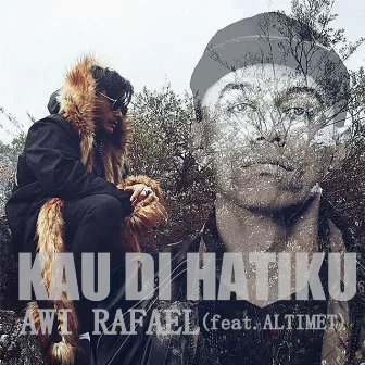 Kau Di Hatiku (feat. Altimet) by Awi Rafael