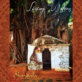 Living Waters by Shantala