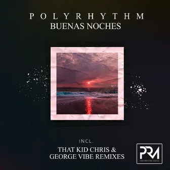 Buenas Noches by PolyRhythm