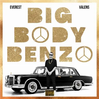 Big Body Benzo by Everest Valens