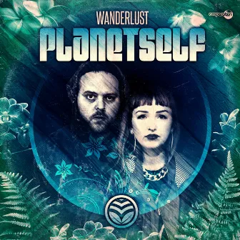 Wanderlust by Planetself