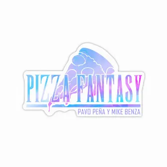 Pizza Fantasy by Pavo Peña