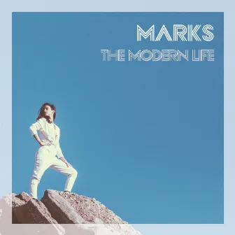 The Modern Life by MARKS