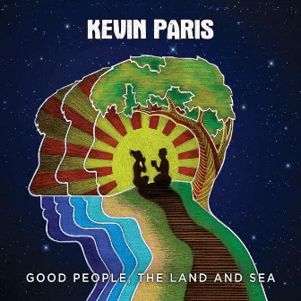 Good People, the Land and Sea by Kevin Paris