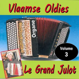 Vlaamse Oldies vol. 3 by Le Grand Julot