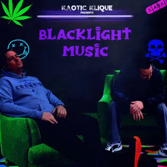 Blacklight Music by Kaotic Klique