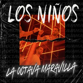 La octava maravilla by Los Niños