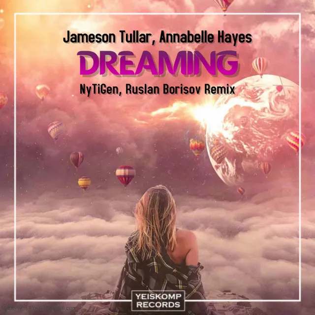 Dreaming - NyTiGen, Ruslan Borisov Remix