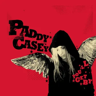 You'll Get By by Paddy Casey