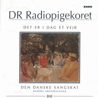 Det Er I Dag Et Vejr by DR PigeKoret