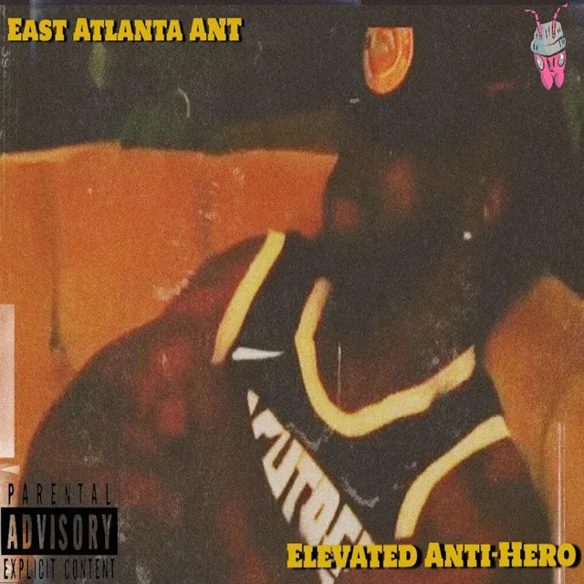 Elevated Anti-Hero