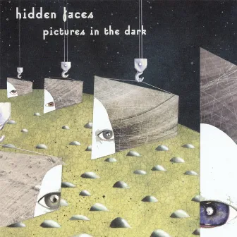 Pictures in the Dark by Hidden Faces