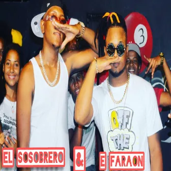 Oye Ahora by El Faraon & El Sosobrero