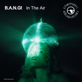 In The Air by B.A.N.G!