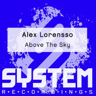 Above the Sky by Alex Lorensso