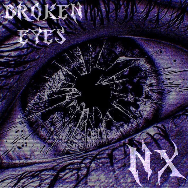 BROKEN EYES