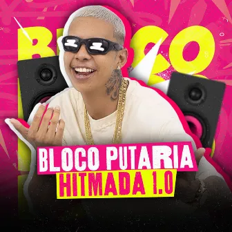 Bloco Putaria Hitmada 1.0 by Pittybull